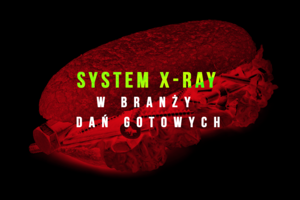 System x-Ray w branży dań gotowych